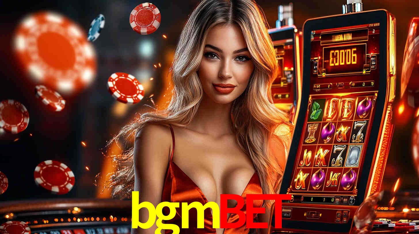 bgmbet - Cassino Premium Brasileiro - bgmbet.com